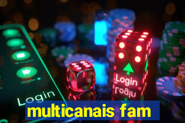 multicanais fam